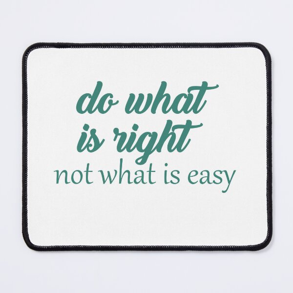 Item preview, Do what is right, not what is easy designed and sold by AnisosPteron.