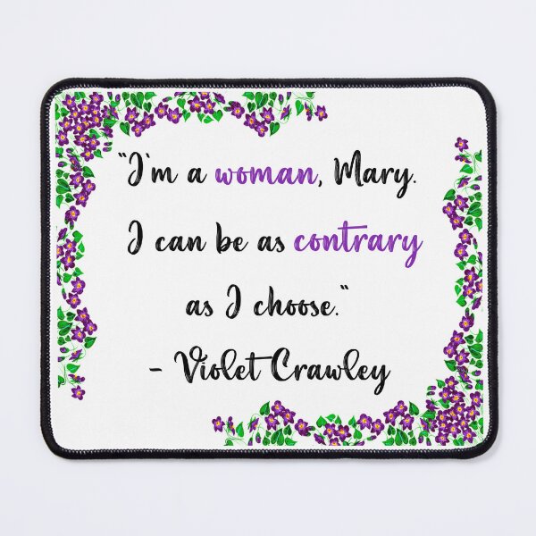 Item preview, Downton Abbey Violet Crawley Dowager Countess of Grantham Quote  designed and sold by Tj0906.