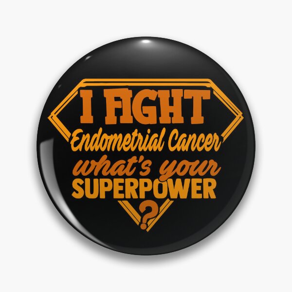 Item preview, I Fight Endometrial Cancer What's Your Superpower designed and sold by Kohend.