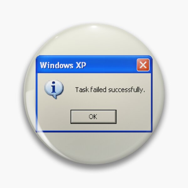 Item preview, Task Failed Successfully Meme designed and sold by gotedge.