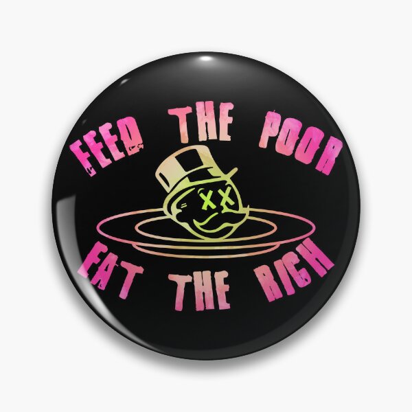 Item preview, Feed the Poor, Eat the Rich designed and sold by Lori P.