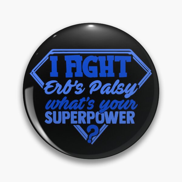 Item preview, I Fight Erb's Palsy What's Your Superpower designed and sold by Kohend.