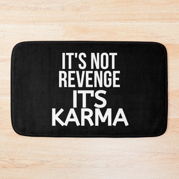Item preview, It's Not Revenge It's Karma designed and sold by BigMovesHustler.