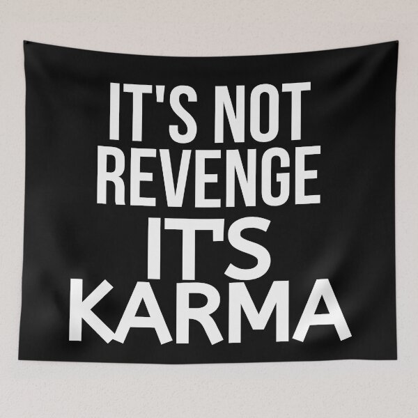 Item preview, It's Not Revenge It's Karma designed and sold by BigMovesHustler.