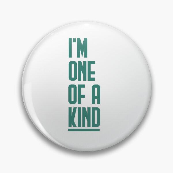 Item preview, I'm one of a kind designed and sold by AnisosPteron.