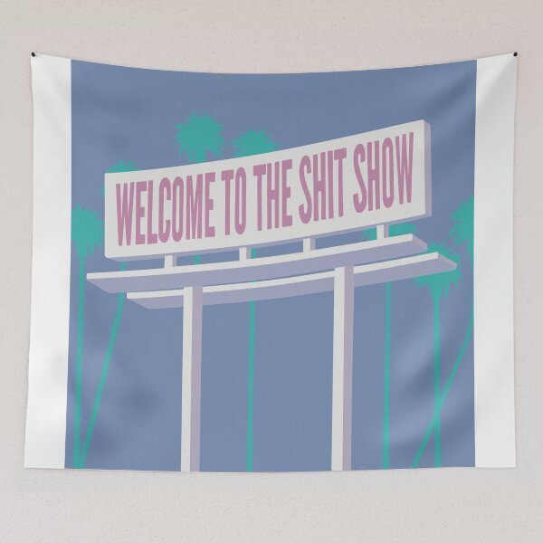 Item preview, Welcome To The Shit Show designed and sold by nlogc.
