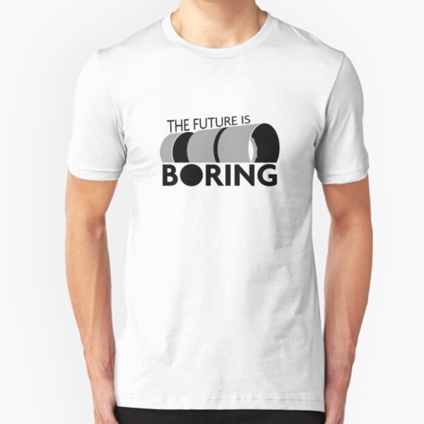 The Future is Boring Slim Fit T-Shirt