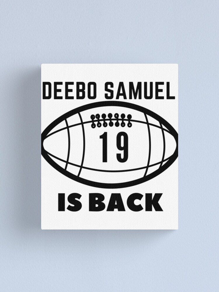 deebo samuel is back funny deebo samuel quote  Poster for Sale by  ShirtVerseShop