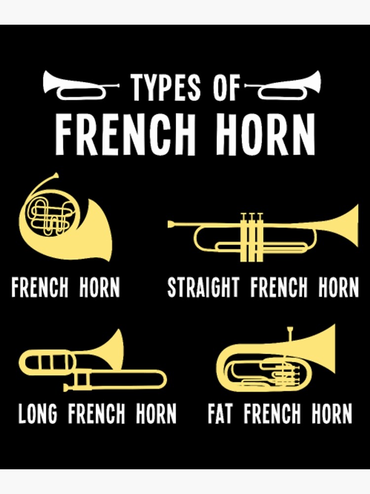 "Types of french horn Funny Marching Band" Poster for Sale by XamRitan