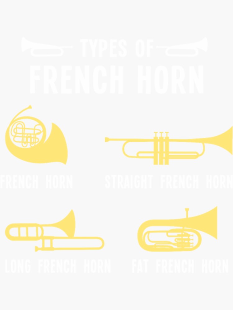"Types of french horn Funny Marching Band" Sticker for Sale by XamRitan