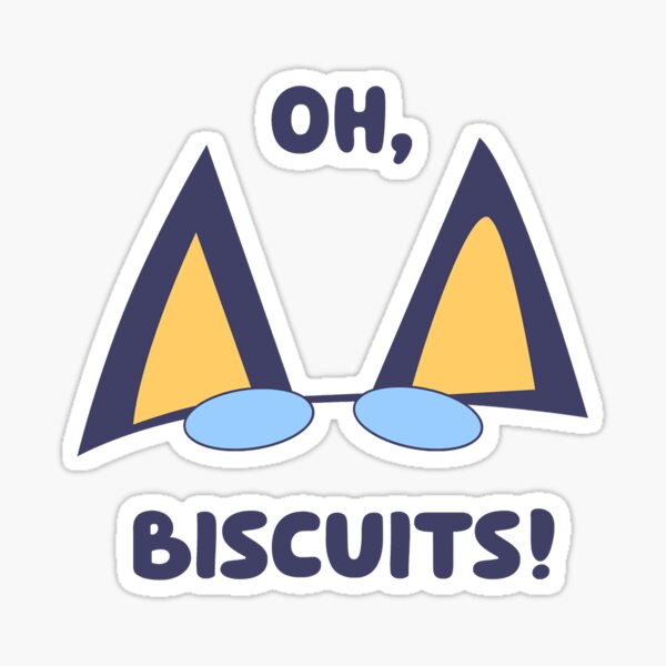 Oh Biscuits  Sticker