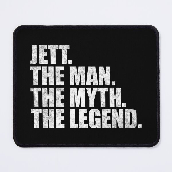 Item preview, Jett Name Jett The Man The Myth The legend designed and sold by Teelogic.