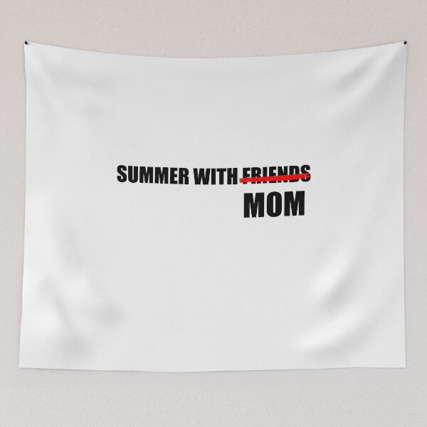 Item preview, funny Memes summer vacation quote, Funny Summer family With mom designed and sold by yssnyd.