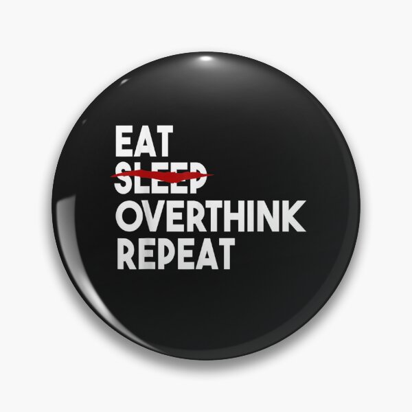 Item preview, Eat Can't Sleep Overthink Repeat Tired Insomnia TShirt designed and sold by Kellner-Platt.