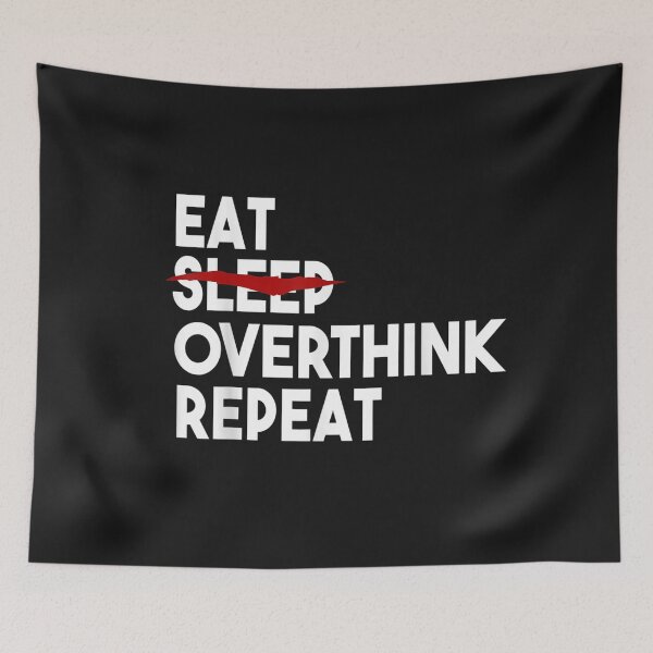Item preview, Eat Can't Sleep Overthink Repeat Tired Insomnia TShirt designed and sold by Kellner-Platt.