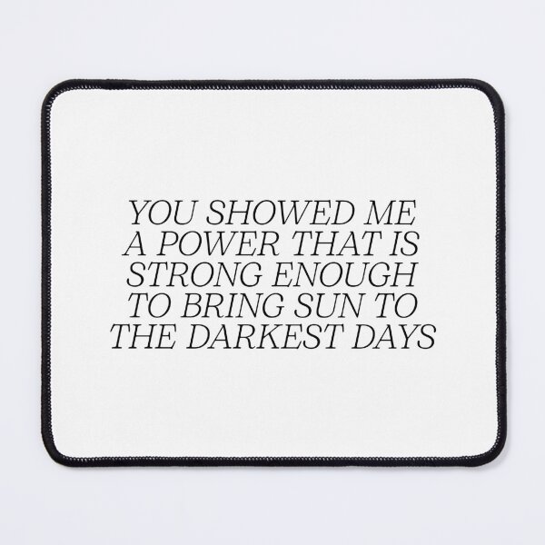Item preview, harry styles matilda lyrics you showed me
a power that is
strong enough
to bring sun to
the darkest days designed and sold by pmdz.