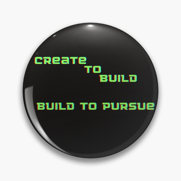 Item preview, Create To Build Build to Pursue designed and sold by HANPENTIP.