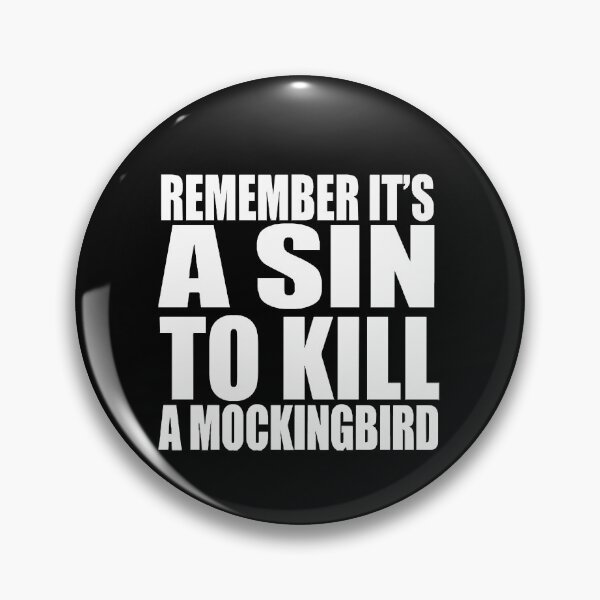 Item preview, to kill a mockingbird Tshirt - Remember Its A Sin To Kill A Mockingbird T-Shirt designed and sold by malishas.