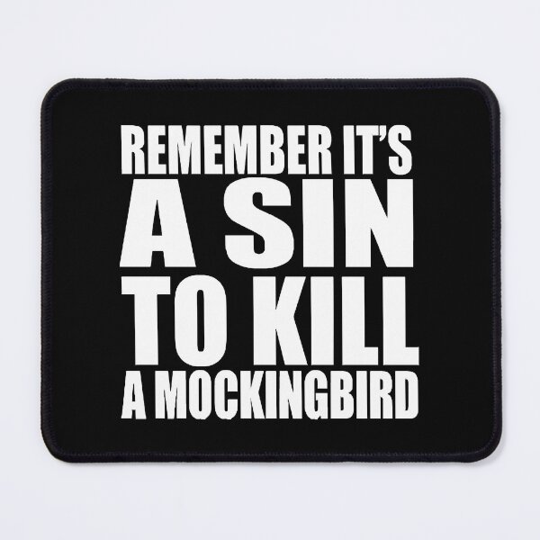Item preview, to kill a mockingbird Tshirt - Remember Its A Sin To Kill A Mockingbird T-Shirt designed and sold by malishas.