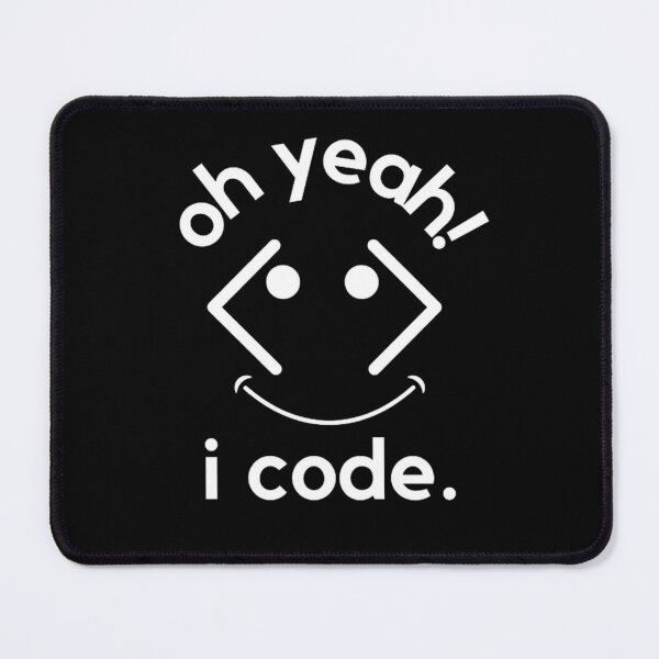 Item preview, Oh yeah, I code. designed and sold by TheCodeChic.