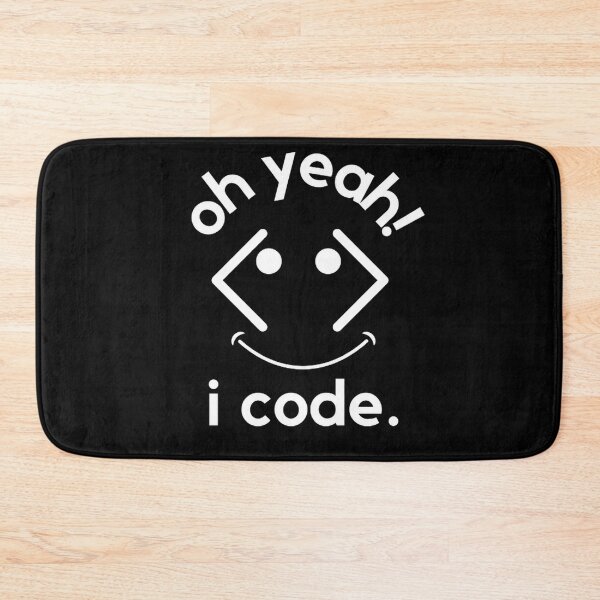 Item preview, Oh yeah, I code. designed and sold by TheCodeChic.