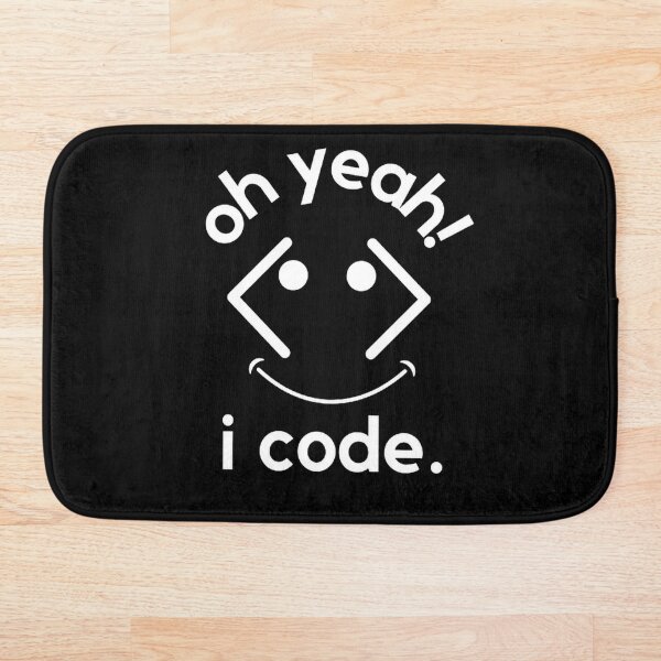 Item preview, Oh yeah, I code. designed and sold by TheCodeChic.