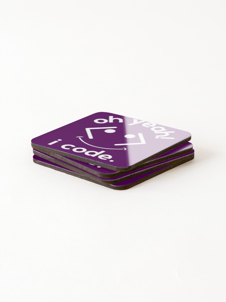 Thumbnail 4 of 5, Coasters (Set of 4), Oh yeah, I code. designed and sold by TheCodeChic.