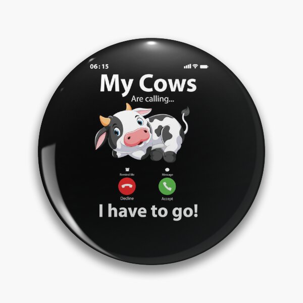 Item preview, MY COWS ARE CALLING I HAVE TO GO designed and sold by sobriowslen.
