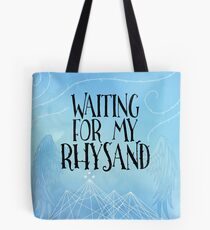 ACOTAR - Waiting for my Rhysand Tote Bag