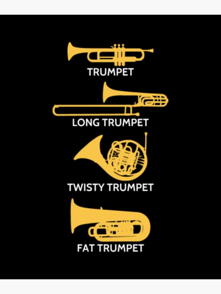 "Types Of Trumpet Funny Trumpet Marching Band" Art Print for Sale by
