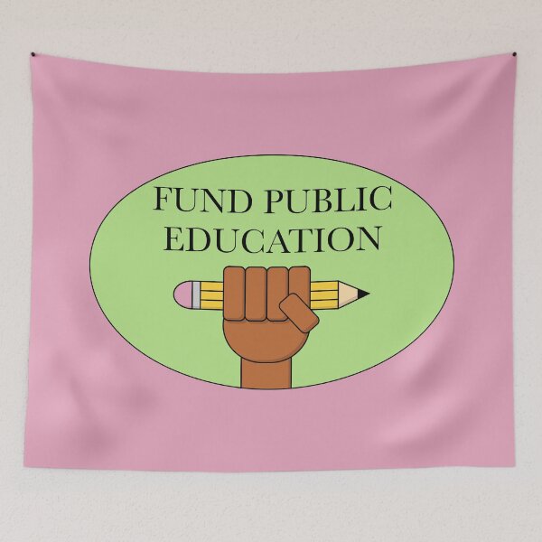 Item preview, Fund Public Education designed and sold by Picket Club.