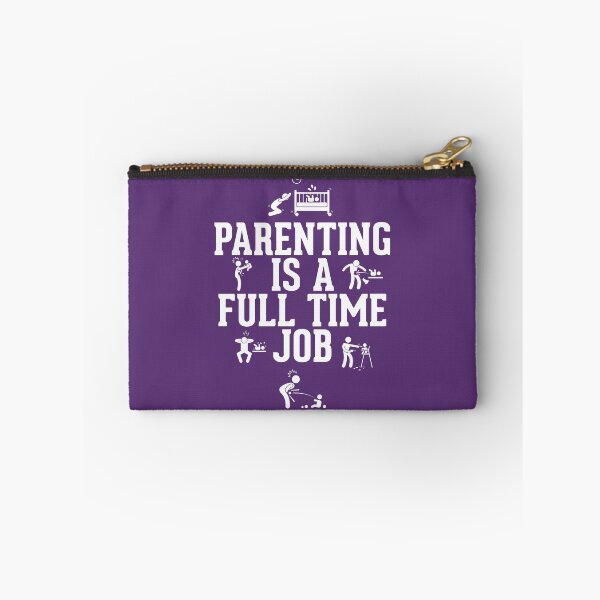 Item preview, PARENTING IS A FULL TIME JOB designed and sold by trendism.
