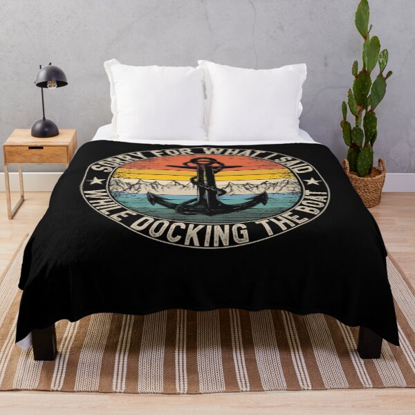 Item preview, Sorry For What I Said While Docking The Boat boating captain designed and sold by Erik44a.