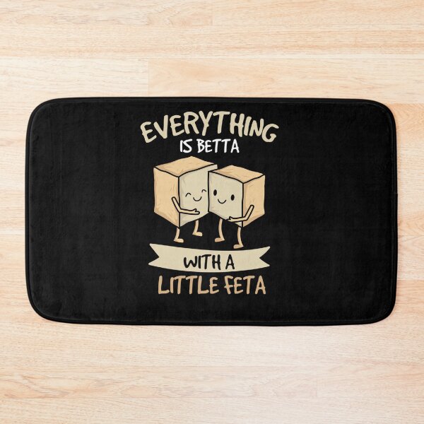 Item preview, EVERYTHING IS BETTA WITH A LITTLE FETA CHEESE CHEESEMAKING designed and sold by sobriowslen.