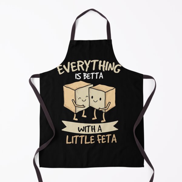 Item preview, EVERYTHING IS BETTA WITH A LITTLE FETA CHEESE CHEESEMAKING designed and sold by sobriowslen.