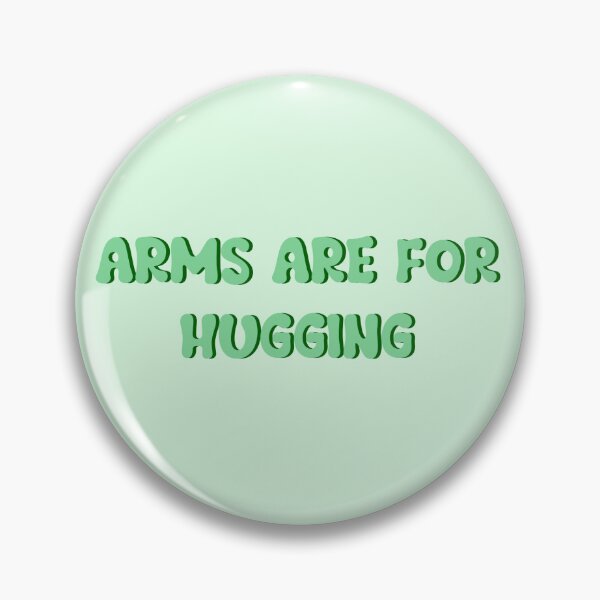 Item preview, ARMS ARE FOR HUGGING. designed and sold by Wicked Creationz.
