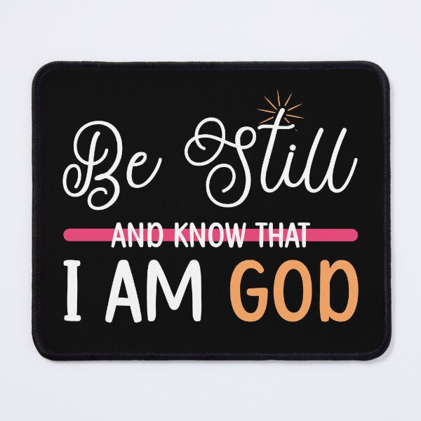 Item preview, Be Still Know That I Am God Christian designed and sold by mvernondesigns.