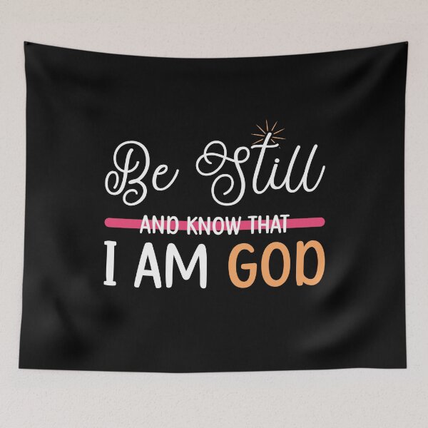 Item preview, Be Still Know That I Am God Christian designed and sold by mvernondesigns.