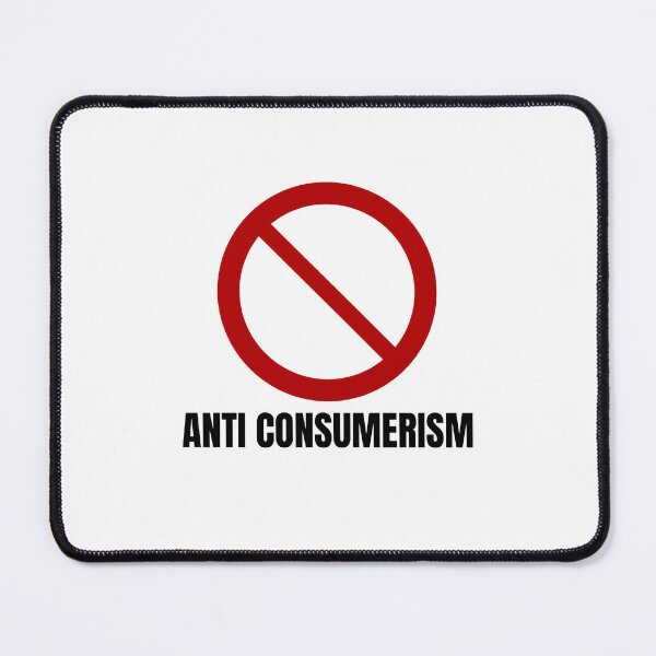 Item preview, Anti Consumerism designed and sold by BookOfE.