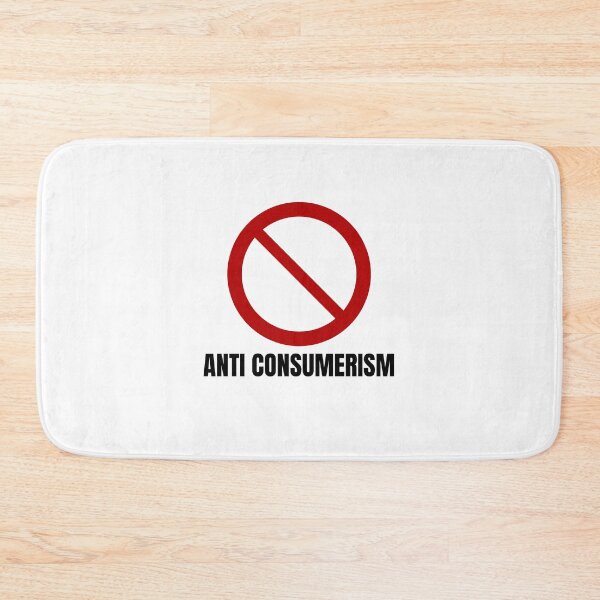 Item preview, Anti Consumerism designed and sold by BookOfE.