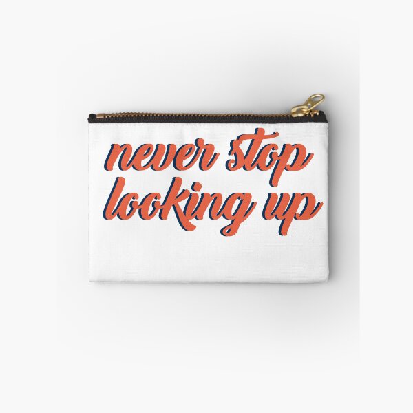 Item preview, Never stop looking up designed and sold by AnisosPteron.