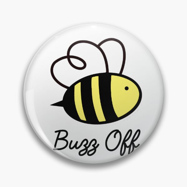 Item preview, buzz off designed and sold by ninafromtwitter.