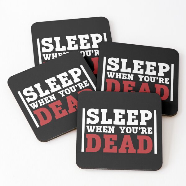 Item preview, Sleep When Youre Dead Funny Sarcasm designed and sold by mvernondesigns.