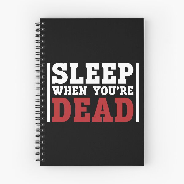 Item preview, Sleep When Youre Dead Funny Sarcasm designed and sold by mvernondesigns.