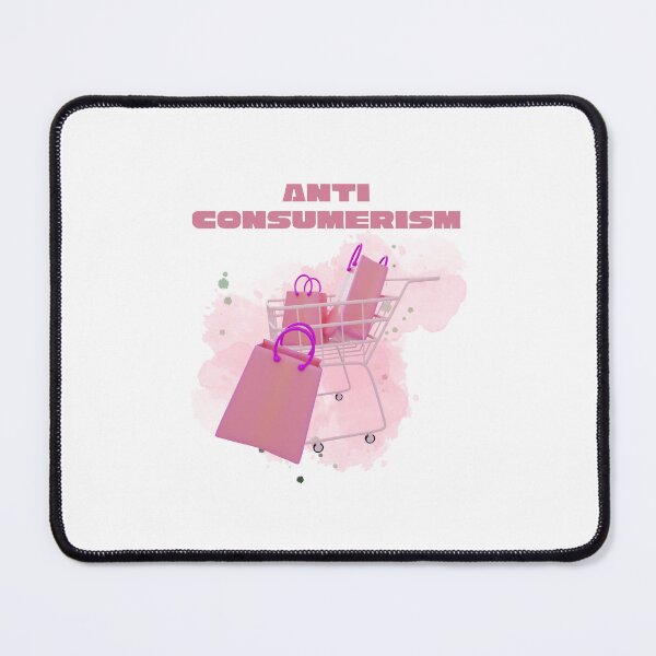 Item preview, Anti Consumerism designed and sold by BookOfE.