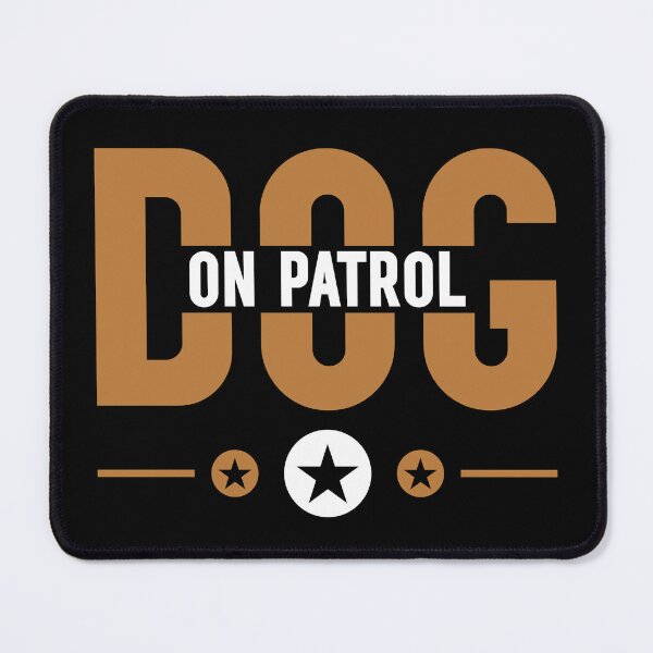 Item preview, Dog On Patrol Animal Dog Lover designed and sold by mvernondesigns.