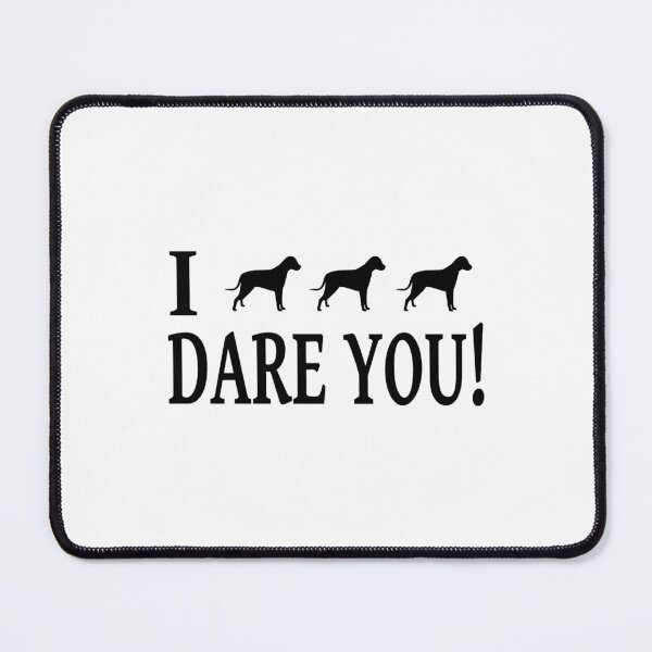 Item preview, I Triple Dog Dare You designed and sold by DarlingtoniaVt.