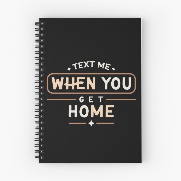 Item preview, Text Me When You Get Home Friendship designed and sold by mvernondesigns.