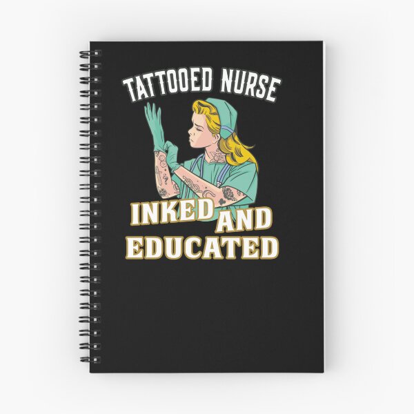 Item preview, TATTOOED NURSE INKED AND EDUCATED INKED NURSE designed and sold by sobriowslen.