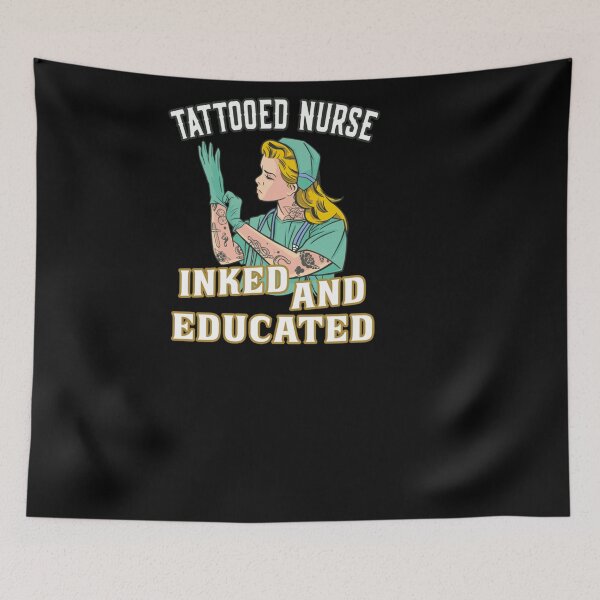 Item preview, TATTOOED NURSE INKED AND EDUCATED INKED NURSE designed and sold by sobriowslen.